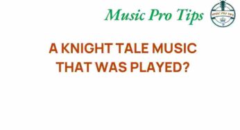 Unraveling the Enigmatic Music of “A Knight’s Tale”: What Was Played?