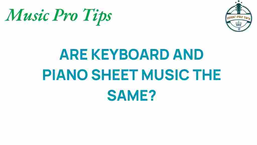 keyboard-sheet-music-vs-piano-sheet-music