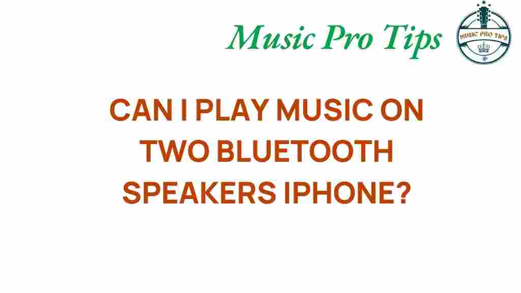 play-music-two-bluetooth-speakers-iphone