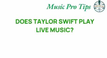 Unraveling the Mystery: Does Taylor Swift Really Play Live Music?