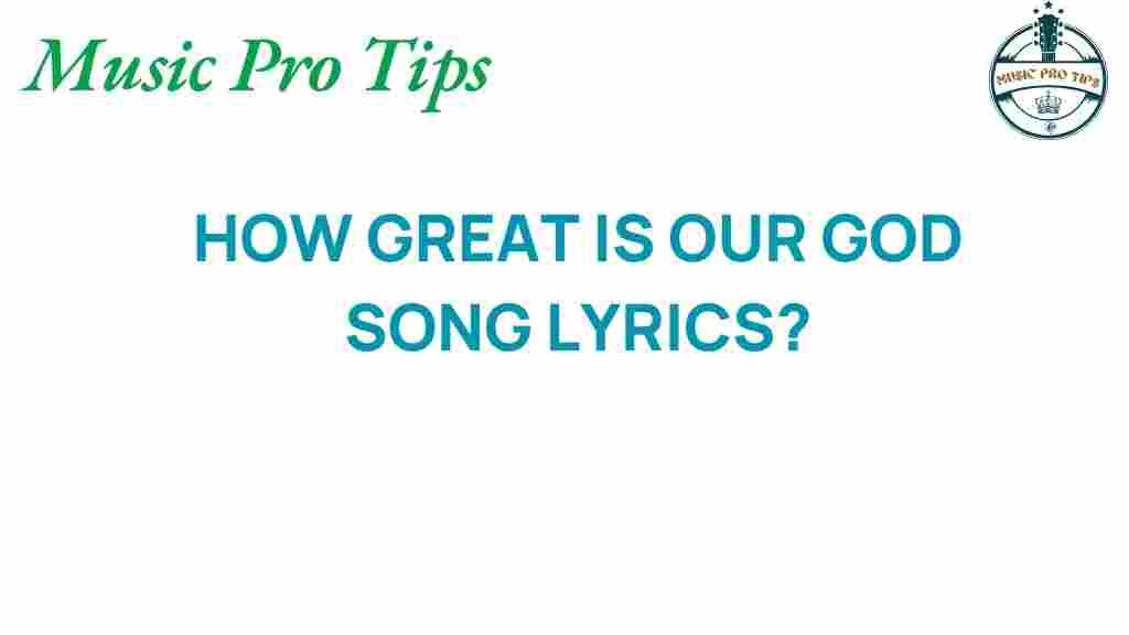 how-great-is-our-god-song-lyrics