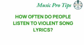The Surprising Frequency of Violent Song Lyrics in Today’s Music