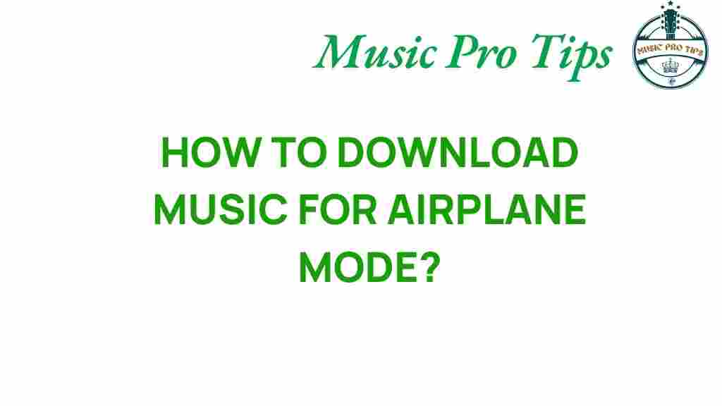 download-music-airplane-mode