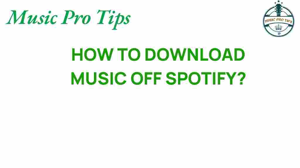 downloading-music-off-spotify