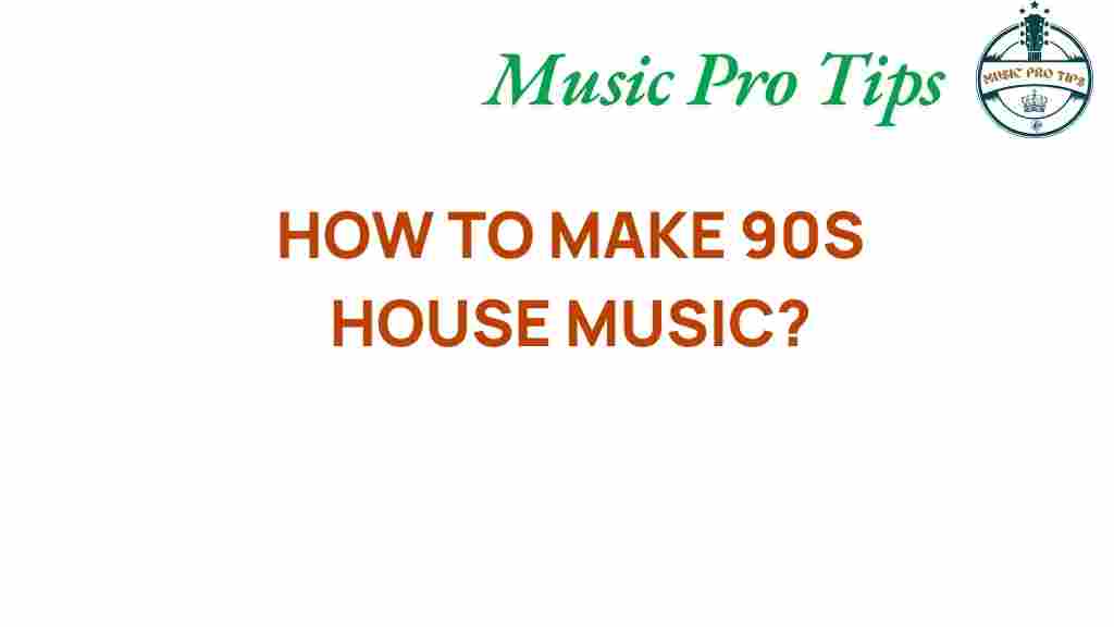 90s-house-music-production