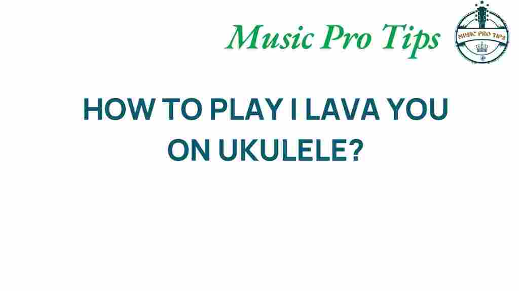 I-Lava-You-ukulele