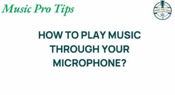 Unlocking the Secrets: How to Play Music Through Your Microphone