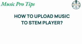 Unlocking the Mystery: How to Upload Music to Stem Player