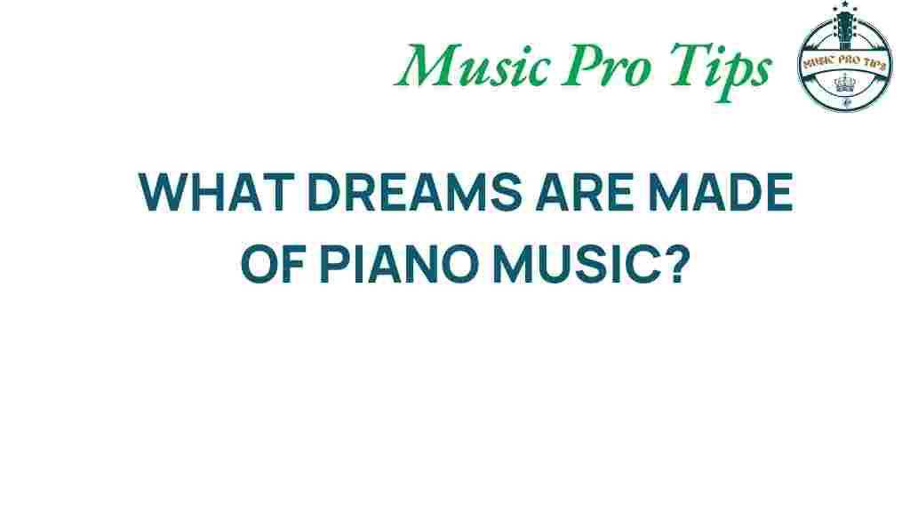 piano-music-dreams-secrets