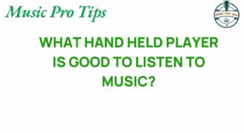 Discover the Best Handheld Players for an Unforgettable Music Experience