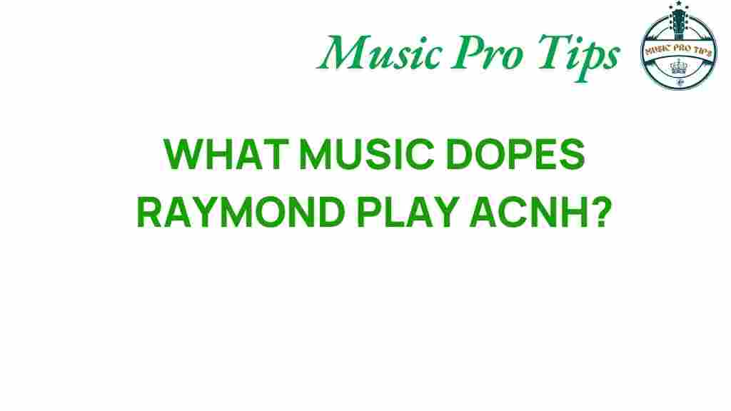 raymond-music-acnh