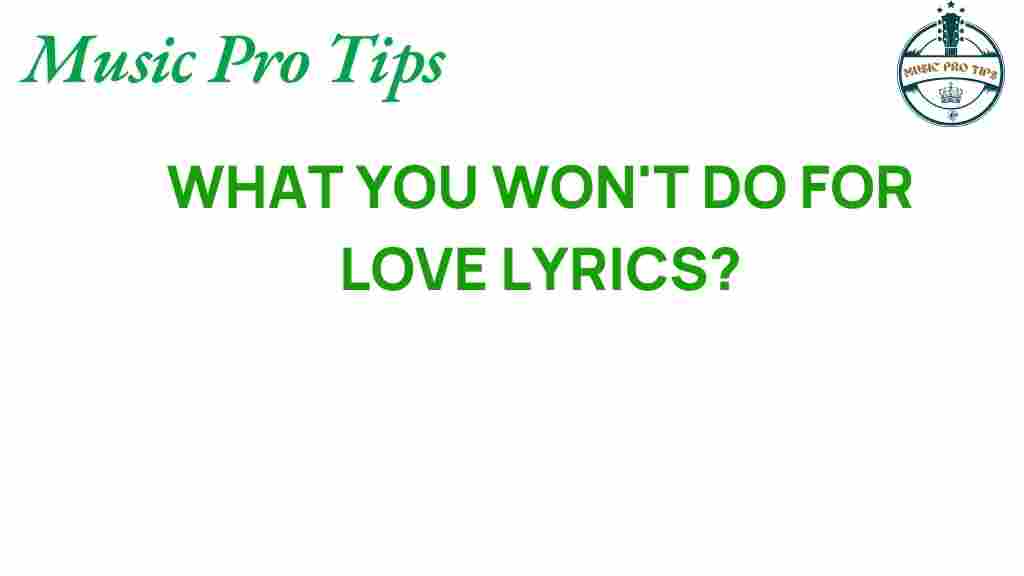 what-you-wont-do-for-love-lyrics