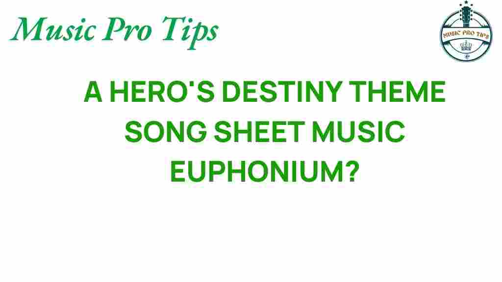 euphonium-hero-destiny-sheet-music