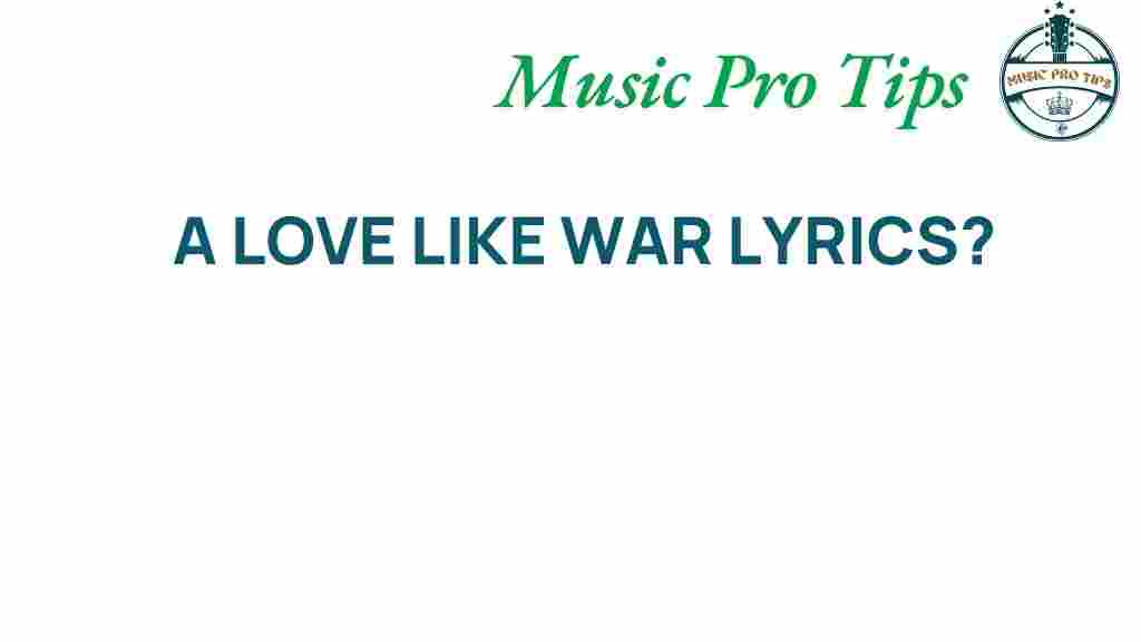 a-love-like-war-lyrics