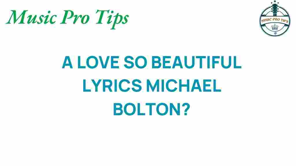 A-Love-So-Beautiful-lyrics-Michael-Bolton