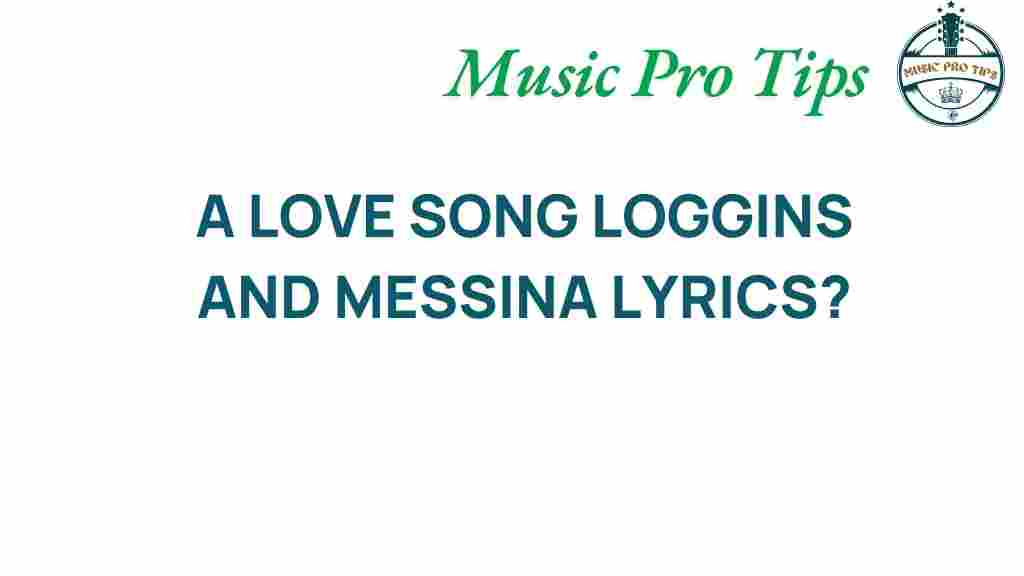 loggins-and-messina-love-song-lyrics