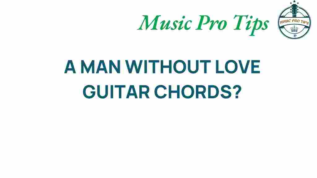 guitar-chords-a-man-without-love