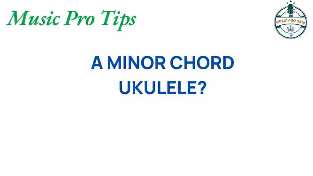 a-minor-chord-ukulele