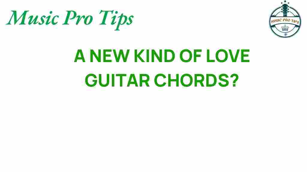 guitar-chords-new-kind-of-love