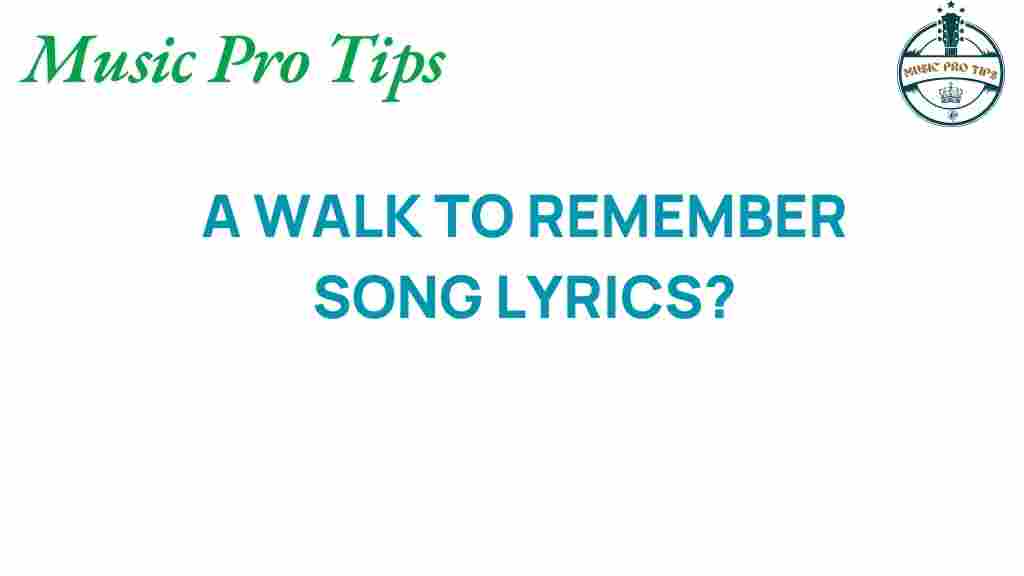 a-walk-to-remember-song-lyrics