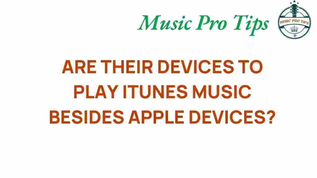 exploring-devices-beyond-apple-itunes-music