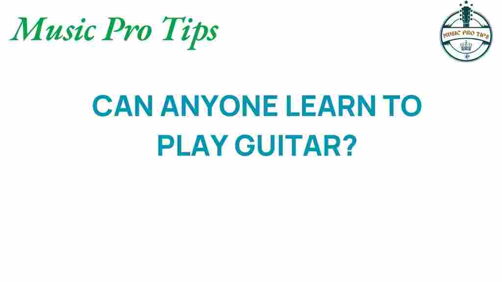 unlock-the-strings-can-anyone-learn-guitar