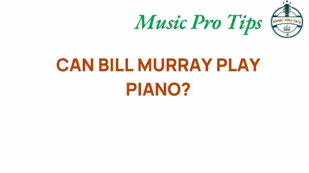 bill-murray-piano-talent