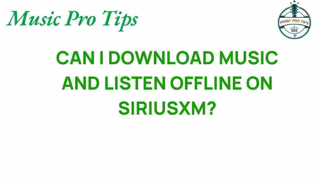 unlock-offline-access-siriusxm