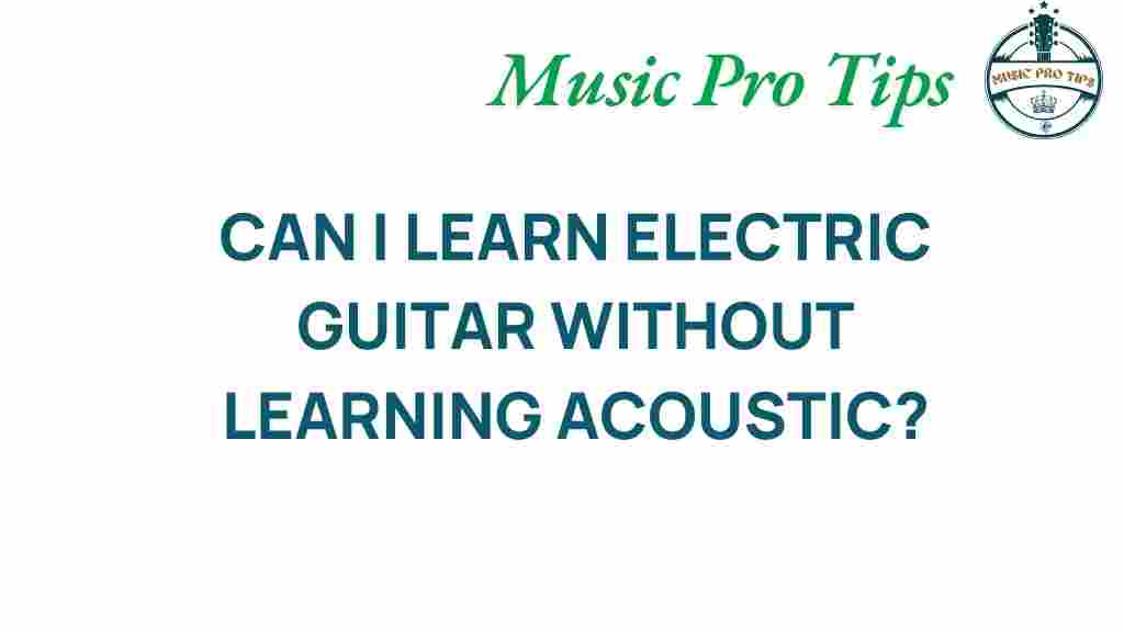 can-you-master-electric-guitar-without-acoustic