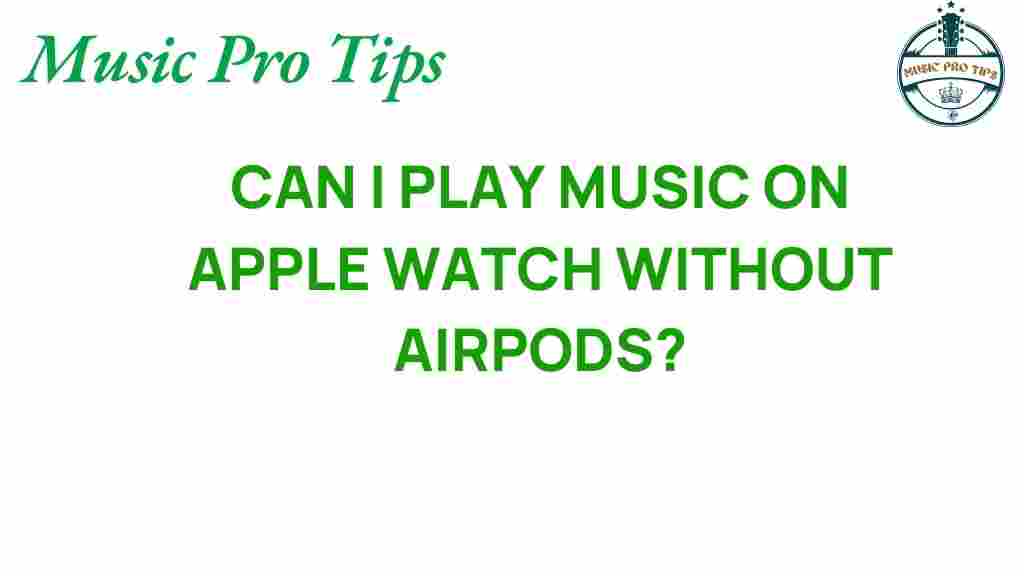 apple-watch-music-playback-without-airpods