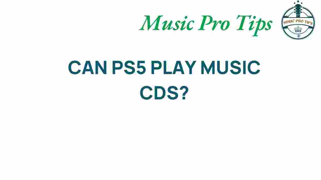 can-ps5-play-music-cds
