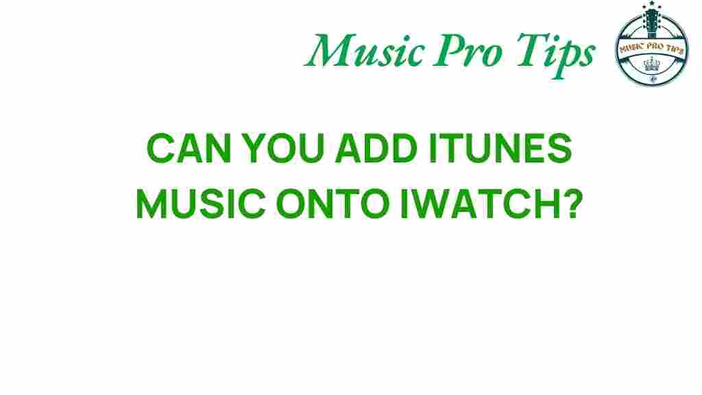 adding-itunes-music-iwatch