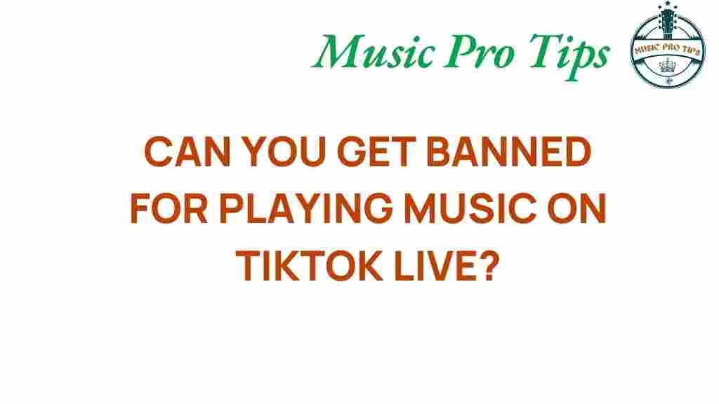tiktok-banned-playing-music-live