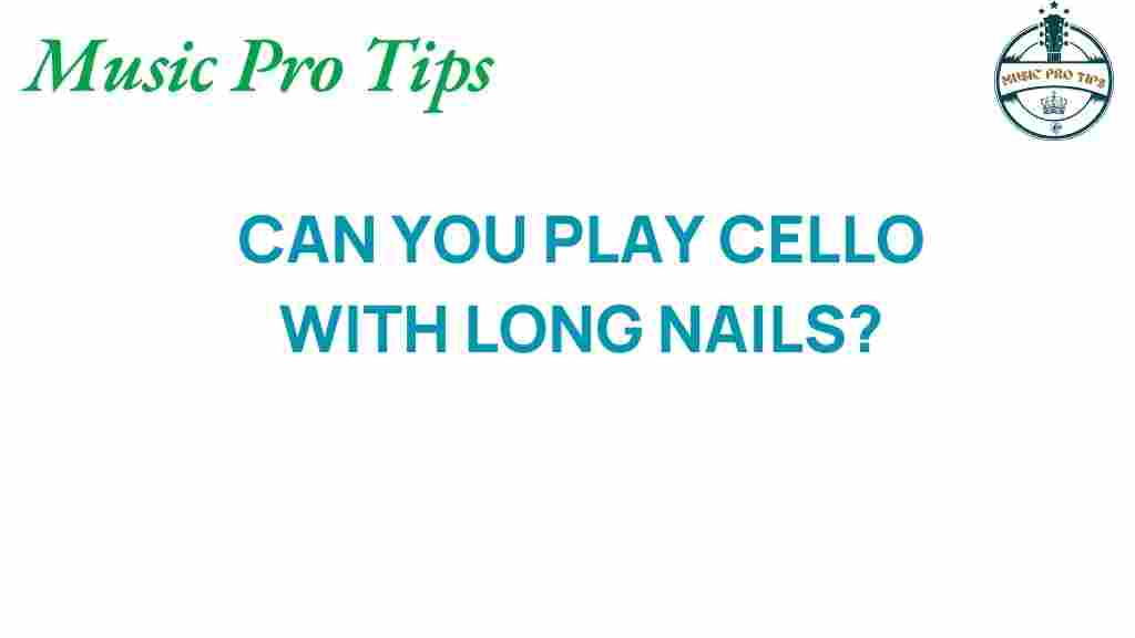 cello-long-nails-challenge