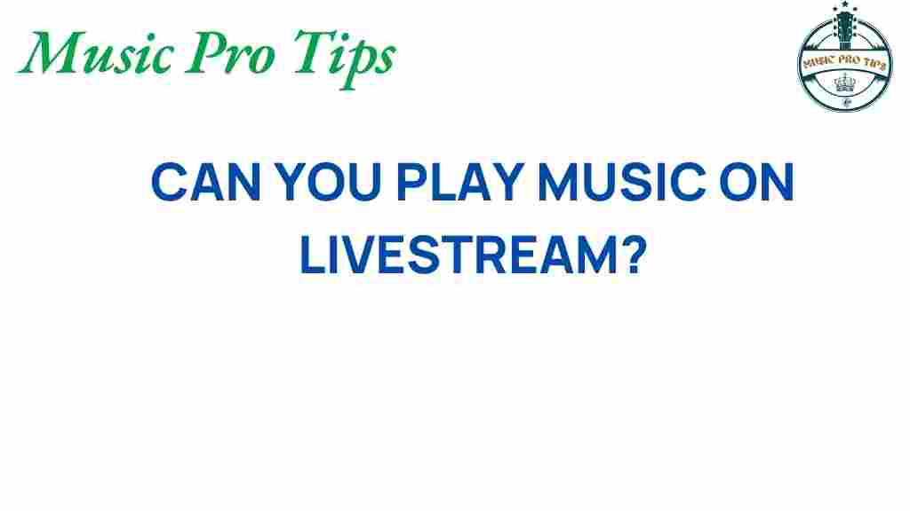 can-you-play-music-on-livestream