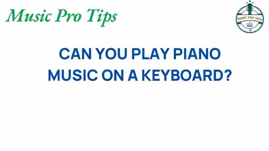 can-you-play-piano-music-on-keyboard