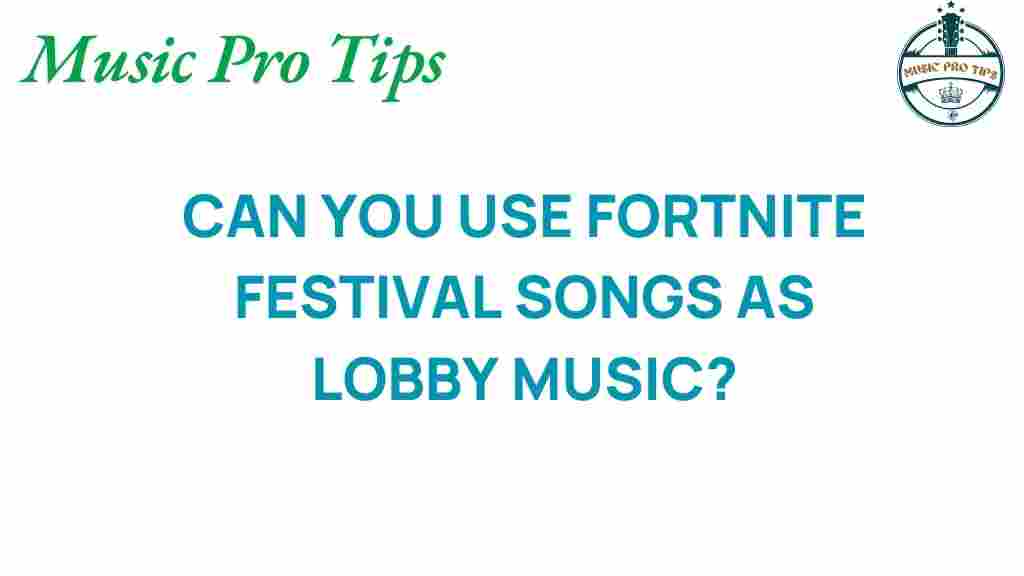 fortnite-festival-songs-lobby-music