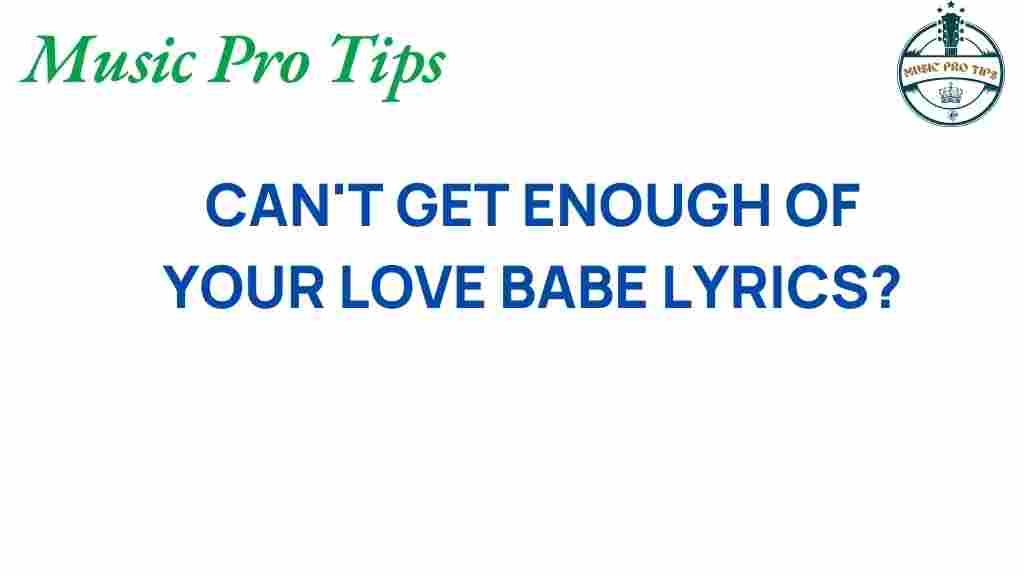 cant-get-enough-of-your-love-lyrics