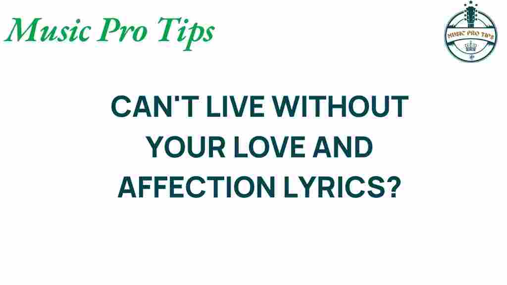 cant-live-without-your-love-lyrics