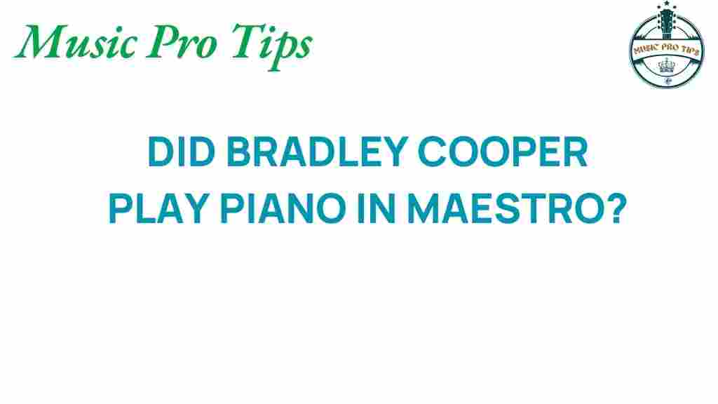 bradley-cooper-piano-maestro