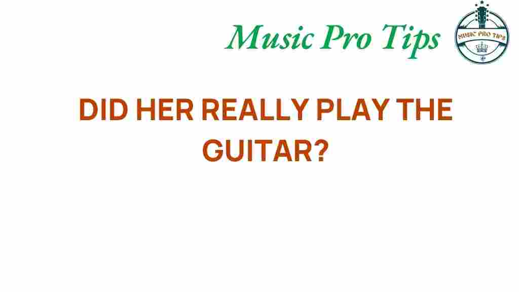 did-she-really-play-the-guitar