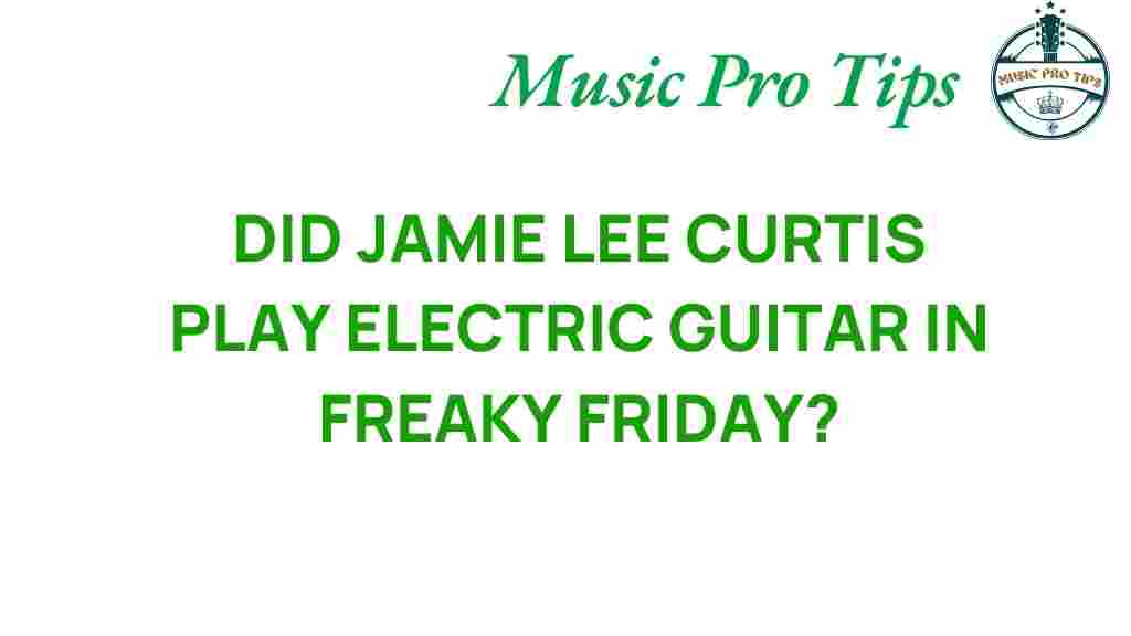 jamie-lee-curtis-electric-guitar-freaky-friday