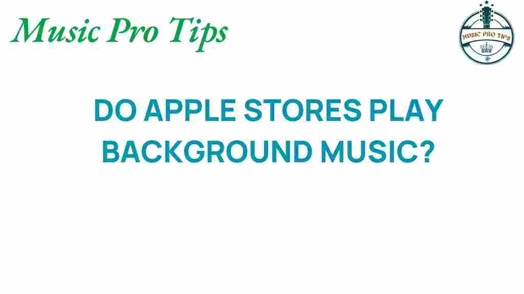 apple-stores-background-music