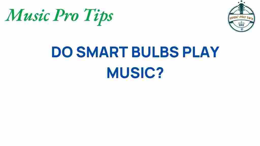 do-smart-bulbs-play-music