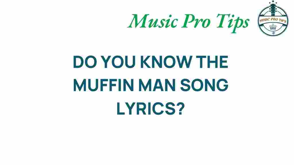 muffin-man-lyrics-history