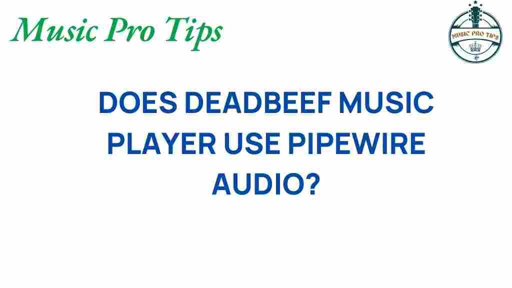 deadbeef-music-player-pipewire-audio