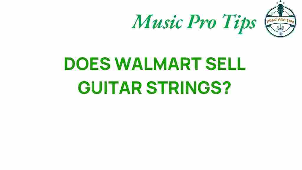 walmart-sell-guitar-strings