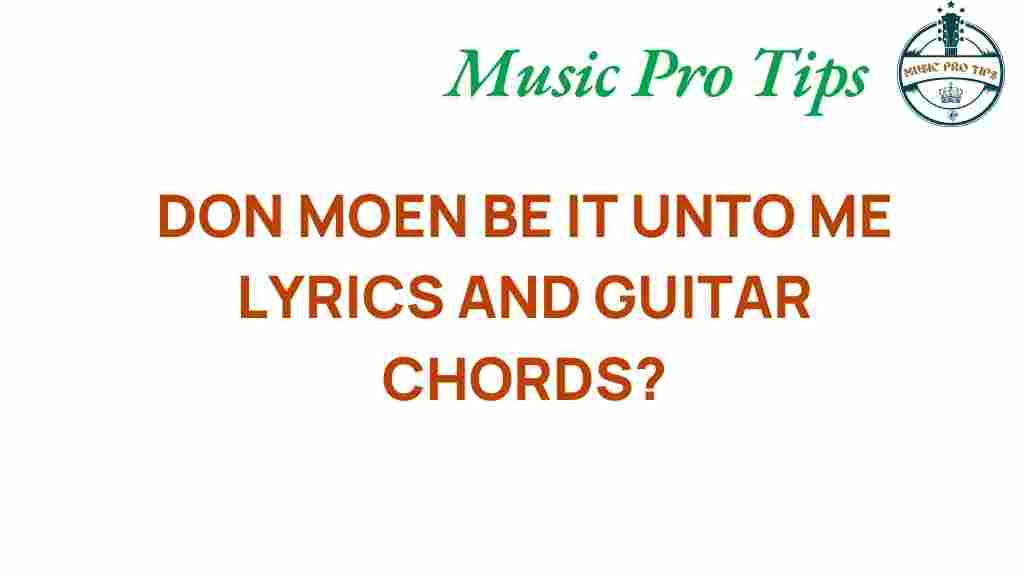 don-moen-be-it-unto-me-lyrics-chords