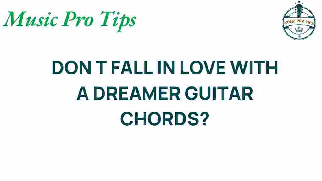 guitar-chords-dont-fall-in-love-with-a-dreamer