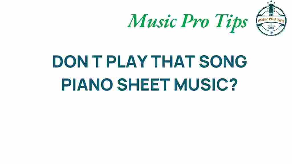 dont-play-that-song-piano-sheet-music